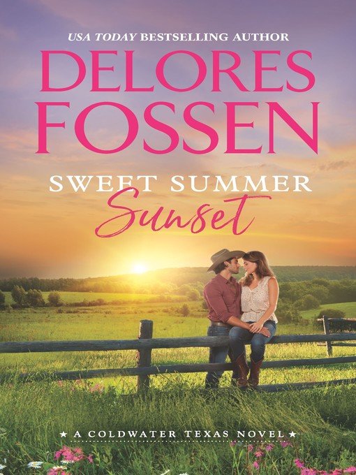 Title details for Sweet Summer Sunset by Delores Fossen - Available